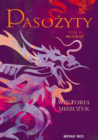 Pasożyty. Część 2. McGraf Wiktoria Miszczyk