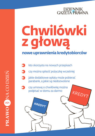 Chwilwki z gow nowe uprawnienia kredytobiorcw Barbara Grzywiska - Doktr - okadka ksiki