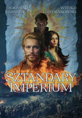 Sztandary Imperium Radomir Darmiła, Witold Dworakowski Sztandary Imperium Radomir Darmiła, Witold Dworakowski