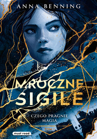 Mroczne sigile. Tom 1. Czego pragnie magia