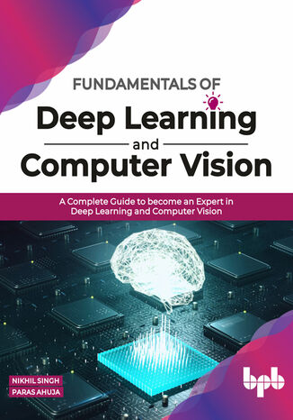 Okładka: Fundamentals of Deep Learning and Computer Vision
