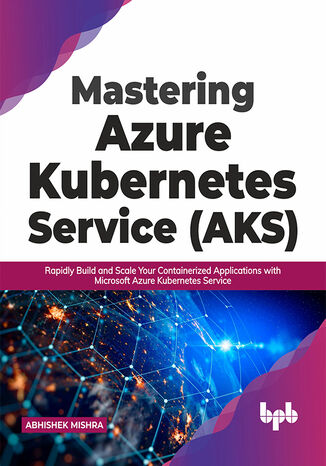 Okładka: Mastering Azure Kubernetes Service (AKS)