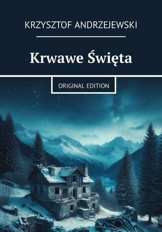 Krwawe Święta Krzysztof Andrzejewski Krwawe Święta Krzysztof Andrzejewski