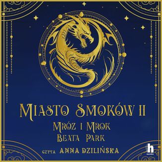 Miasto smoków (#2). Miasto Smoków. Mróz i mrok