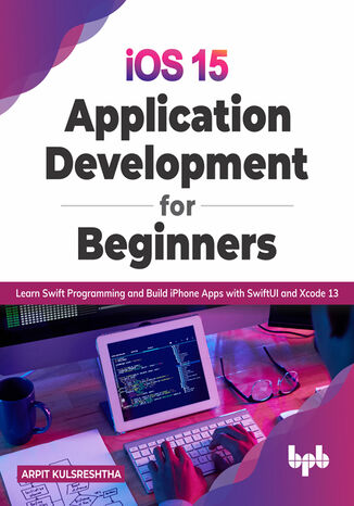 Okładka: iOS 15 Application Development for Beginners