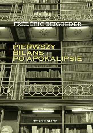 Pierwszy bilans po apokalipsie Frederic Beigbeder - okadka audiobooks CD