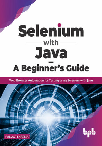 Okładka: Selenium with Java ? A Beginner?s Guide