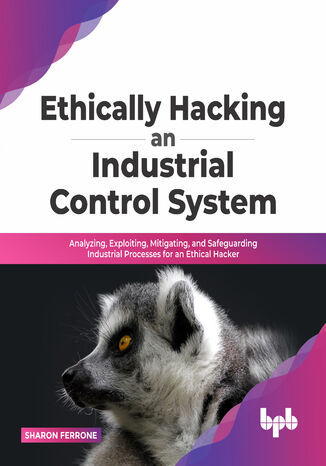 Okładka: Ethically hacking an industrial control system