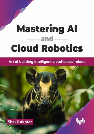Okładka: Mastering AI and Cloud Robotics