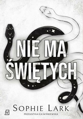 Nie ma świętych. Sinners Duet. Tom 1 Sophie Lark Nie ma świętych. Sinners Duet. Tom 1 Sophie Lark