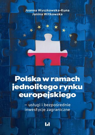 Polska w ramach jednolitego rynku europejskiego - usługi i bezpośrednie inwestycje zagraniczne