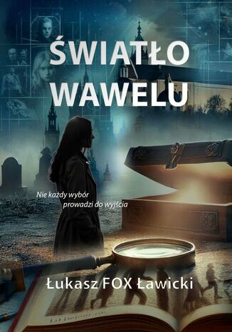 Światło Wawelu Łukasz Ławicki