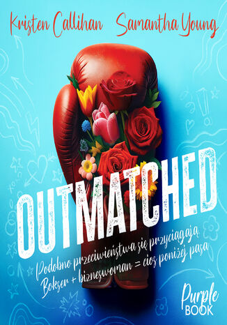 Outmatched Samantha Young, Kristen Callihan
