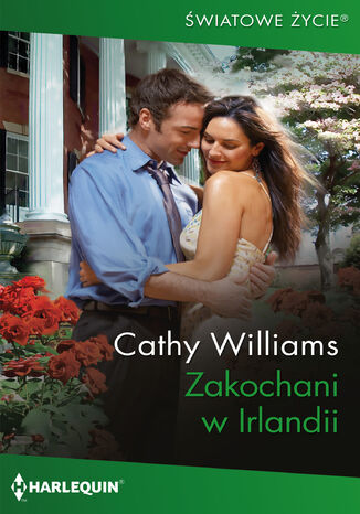 Zakochani w Irlandii Cathy Williams Zakochani w Irlandii Cathy Williams