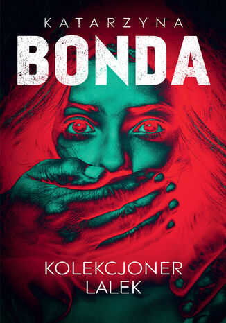 Okładka: Kolekcjoner lalek. Lena. Tom 1
