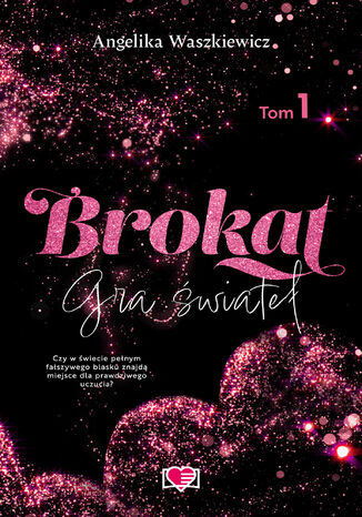 Brokat. Gra świateł. Tom 1 Angelika Waszkiewicz
