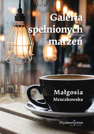 Galeria spełnionych marzeń