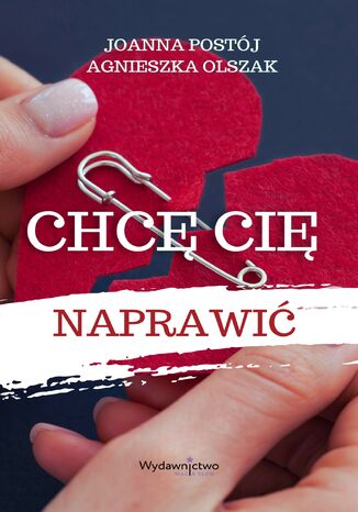 Chcę Cię naprawić