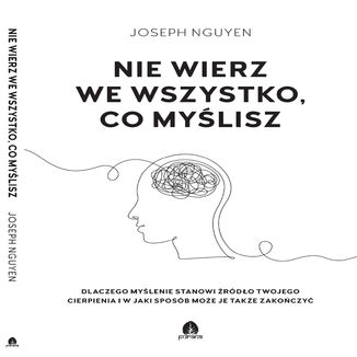 Nie wierz we wszystko co myślisz