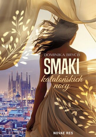 Smaki katalońskich nocy Dominika Brych Smaki katalońskich nocy Dominika Brych