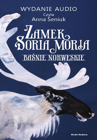 Zamek Soria Moria cz. 1. Banie norweskie Peter Christen Asbjrnsen, Jrgen Moe - okadka audiobooks CD