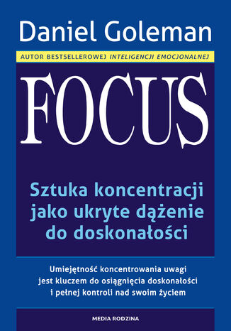 Focus. Sztuka koncentracji jako ukryte dążenie do doskonałości Daniel Goleman - okładka audiobooks CD