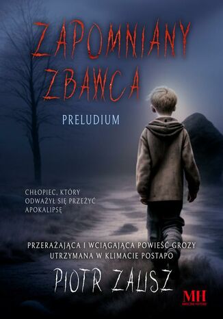 Zapomniany Zbawca Piotr Zalisz Zapomniany Zbawca Piotr Zalisz