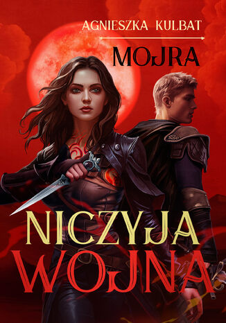 Mojra (#3). Mojra. Niczyja wojna