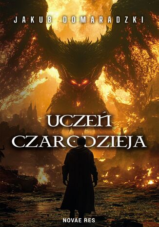 Uczeń czarodzieja Jakub Domaradzki Uczeń czarodzieja Jakub Domaradzki