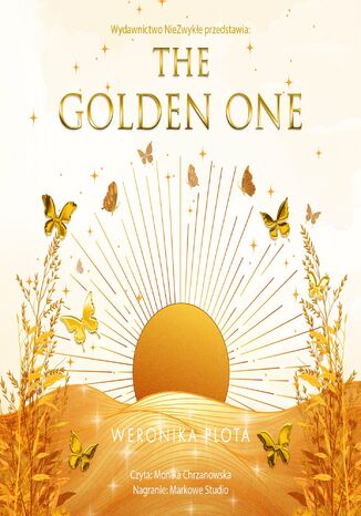 The Golden One Weronika Plota The Golden One Weronika Plota