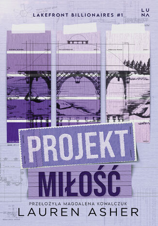 Projekt miłość Lauren Asher Projekt miłość Lauren Asher