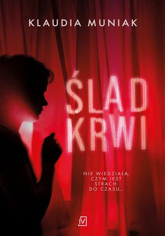 Ślad krwi Klaudia Muniak Ślad krwi Klaudia Muniak