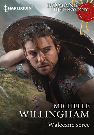 Waleczne serce Michelle Willingham Waleczne serce Michelle Willingham