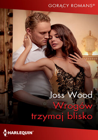 Wrogów trzymaj blisko Joss Wood