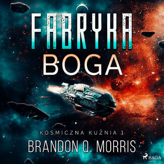 Kosmiczna kuźnia 1: Fabryka Boga (#1)