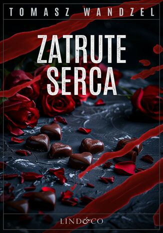 Zatrute serca. Komisarz Oczko. Część 19 Tomasz Wandzel