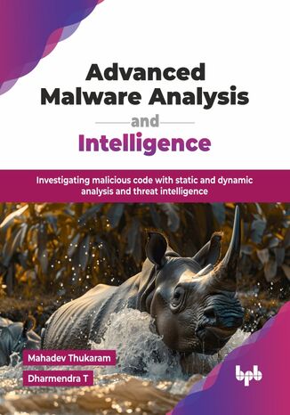 Okładka: Advanced Malware Analysis and Intelligence