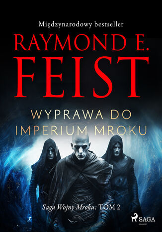 Saga Wojny Mroku. Tom 2. Wyprawa do imperium mroku (#2)