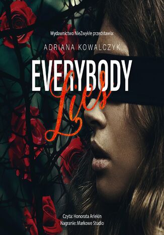 Everybody Lies Adriana Kowalczyk Everybody Lies Adriana Kowalczyk