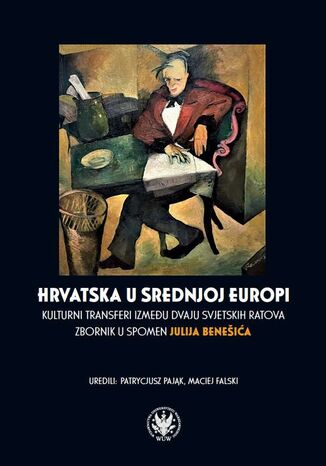 Hrvatska u Srednjoj Europi Patrycjusz Pająk, Maciej Falski