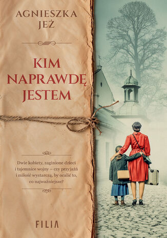 Kim naprawdę jestem Agnieszka Jeż Kim naprawdę jestem Agnieszka Jeż