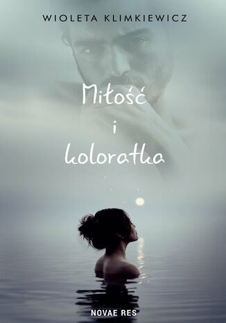 Miłość i koloratka Wioleta Klimkiewicz Miłość i koloratka Wioleta Klimkiewicz