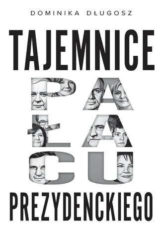 Okładka: Tajemnice pałacu prezydenckiego
