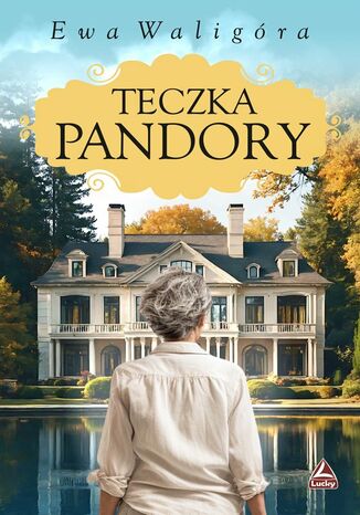 Teczka Pandory Ewa Waligóra Teczka Pandory Ewa Waligóra