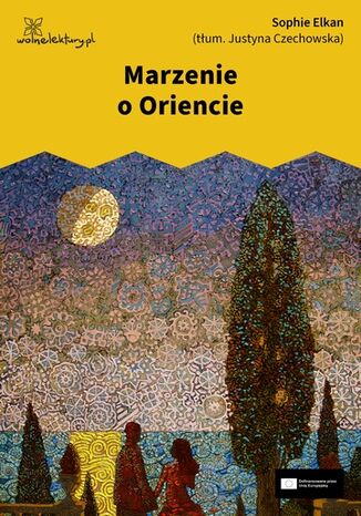 Marzenie o Oriencie Sophie Elkan