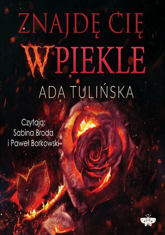 Znajdę cię w piekle. Poznałem cię w piekle. Tom 2 Ada Tulińska