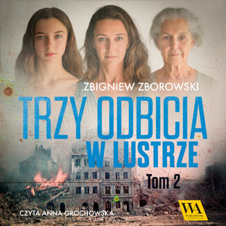 Trzy odbicia w lustrze. Tom drugi