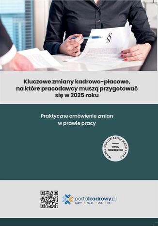 Kluczowe zmiany kadrowo-płacowe, na które pracodawcy muszą przygotować się w 2025 roku