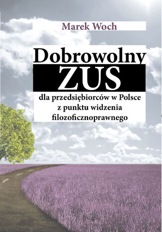 Dobrowolny ZUS dla przedsiębiorców w Polsce z punktu widzenia filozoficznoprawnego