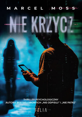 Nie krzycz Marcel Moss